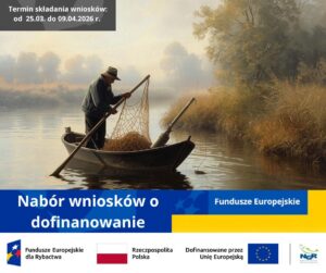 Ogłoszenie o naborze wniosków – P.1.1 Inwestycje na rzecz rozwoju gospodarki rybackiej