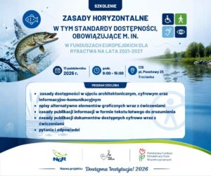 Szkolenie z zasad horyzontalnych w tym standardów dostępności obowiązujących w programie Fundusze Europejskie dla Rybactwa na lata 2021-2027