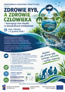 Międzynarodowa Konferencja „Zdrowie ryb, a zdrowie człowieka – koncepcja One Health w akwakulturze śródlądowej”